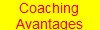 Coaching
Avantages